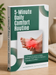 5-Minute Daily Comfort Routine (Ebook)